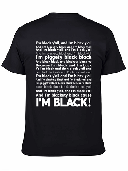IM BLACK! T-Shirt - Black Pride Graphic Tee