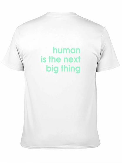 Human is the Next Big Thing Black T-Shirt