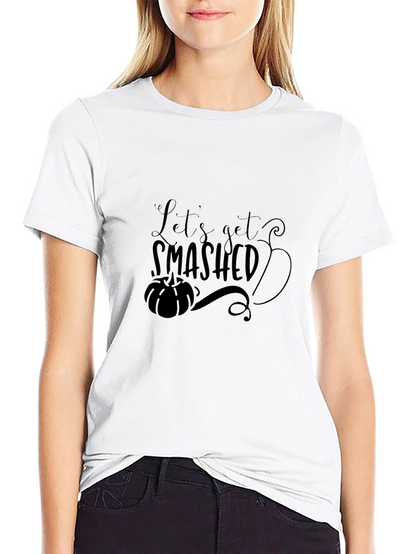 Lets Get Smashed Pumpkin T-Shirt
