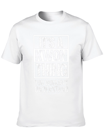 Its a Kwon Thing T-Shirt