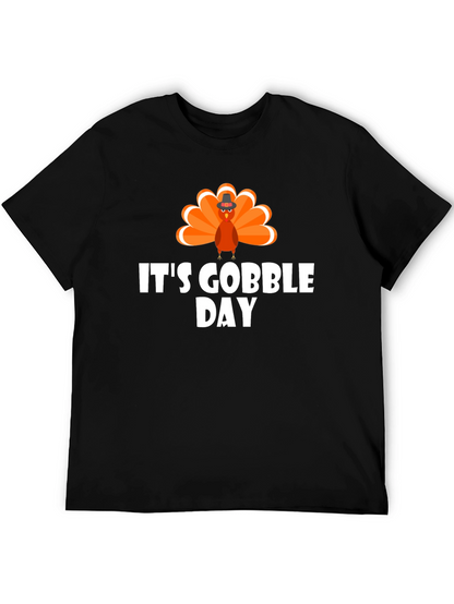 Its Gobble Day T-Shirt Thanksgiving Holiday