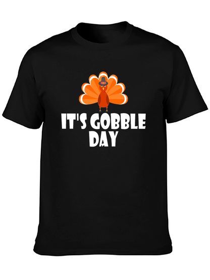 Its Gobble Day T-Shirt Thanksgiving Holiday