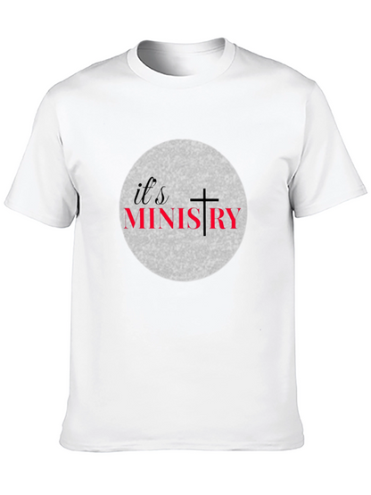 Its Ministry Graphic T-Shirt Christian Tee