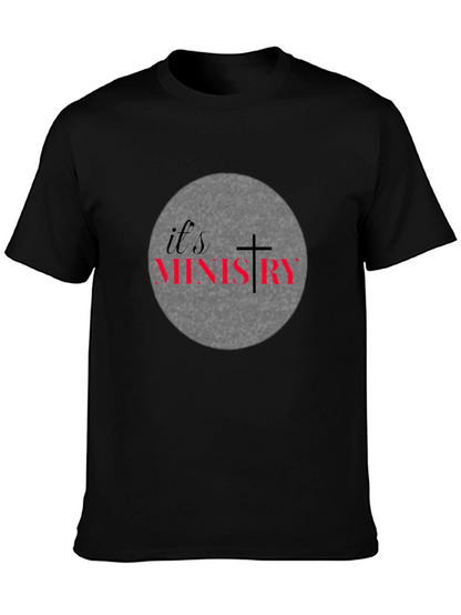 Its Ministry Graphic T-Shirt Christian Tee