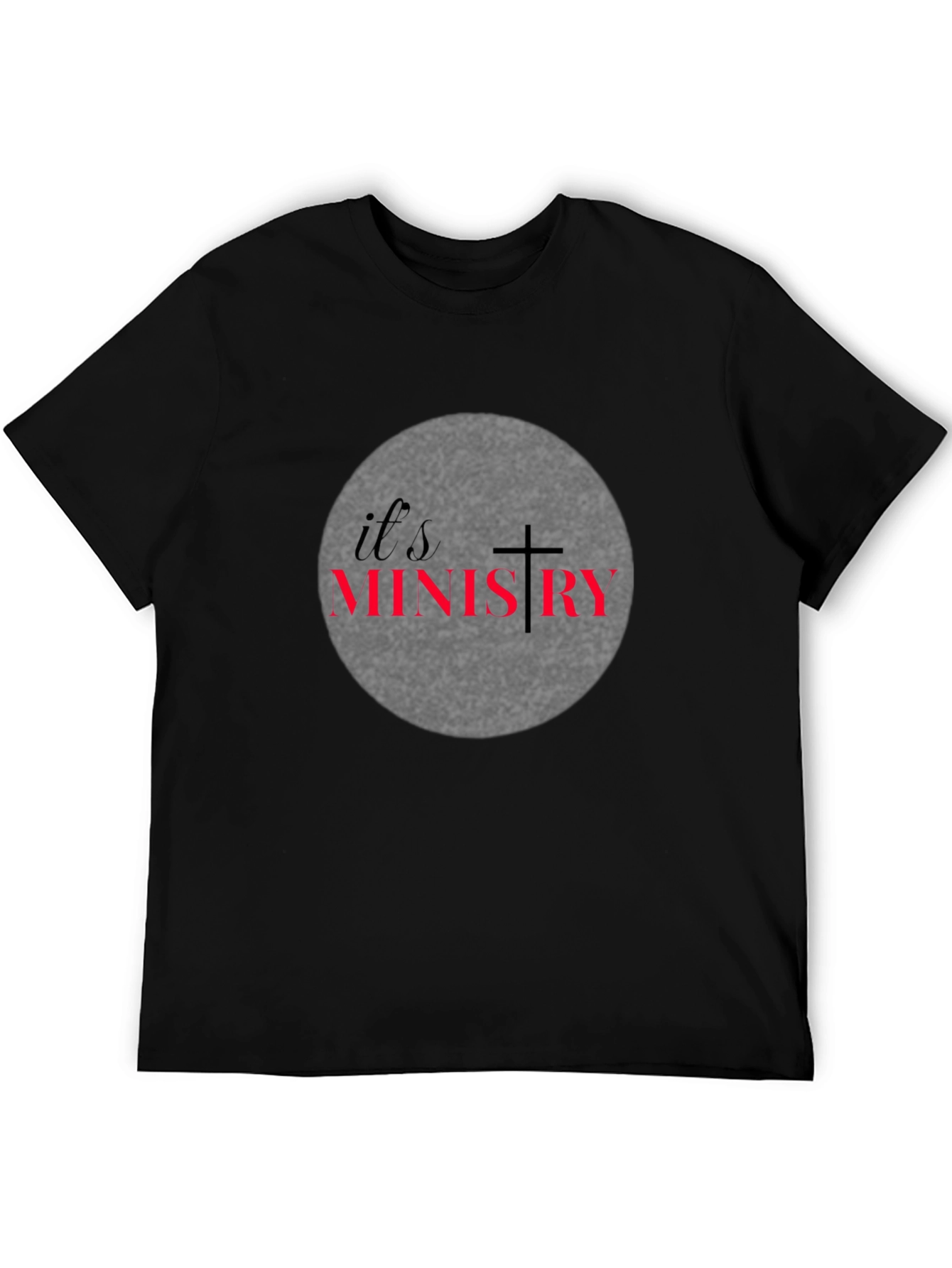 Its Ministry Graphic T-Shirt Christian Tee