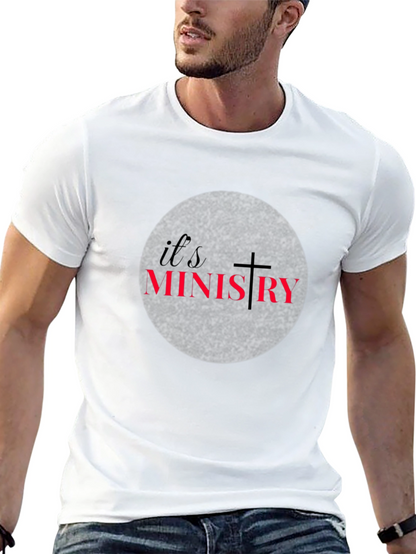 Its Ministry Graphic T-Shirt Christian Tee