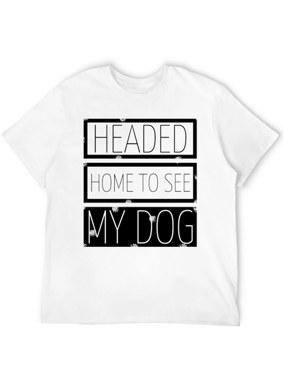 Headed Home to See My Dog Black Graphic T-Shirt