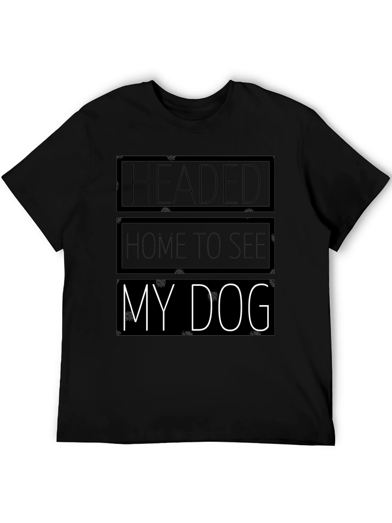 Headed Home to See My Dog Black Graphic T-Shirt