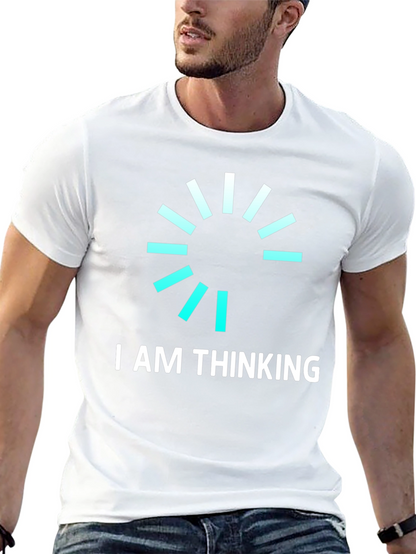 I AM THINKING Funny Graphic Tee