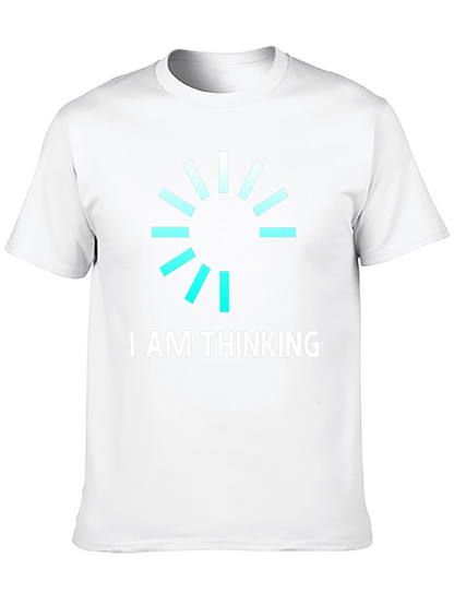 I AM THINKING Funny Graphic Tee