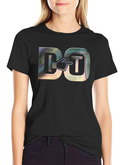 Humorous Do IT Graphic T-Shirt