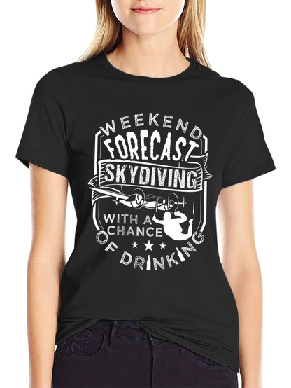 Weekend Forecast Skydiving T-Shirt