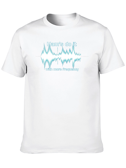 Hams do it with more frequency T-Shirt