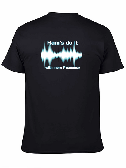 Hams do it with more frequency T-Shirt