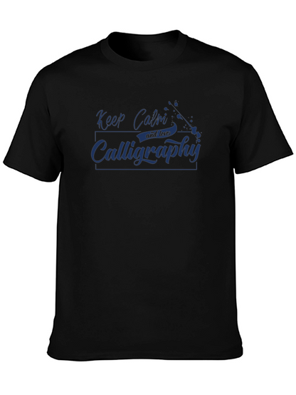 Keep Calm Calligraphy T-Shirt - Stylish & Comfy!