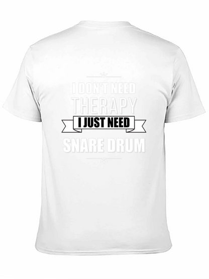 Therapy Snare Drum T-Shirt - Musician Humor Tee