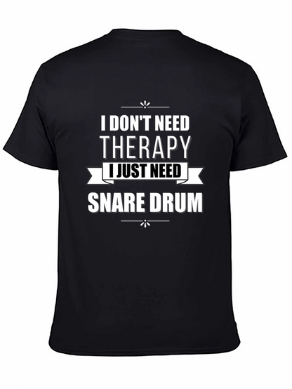 Therapy Snare Drum T-Shirt - Musician Humor Tee