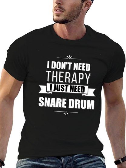 Therapy Snare Drum T-Shirt - Musician Humor Tee
