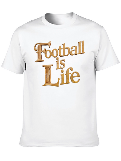 Football is Life T-Shirt - Premium Cotton