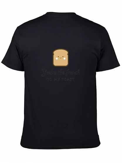 Youre the French to My Toast Graphic Tee