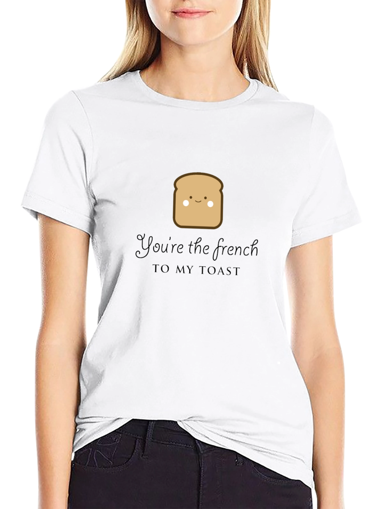 Youre the French to My Toast Graphic Tee