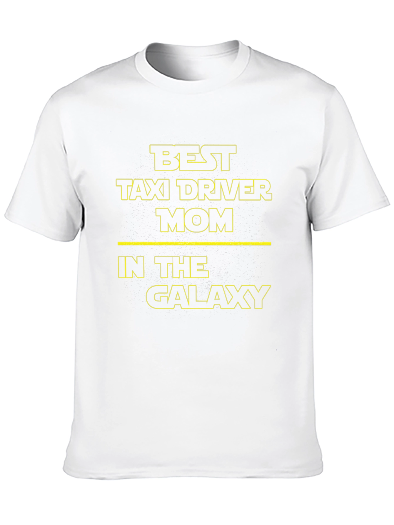 Best Taxi Driver Mom in The Galaxy T-Shirt