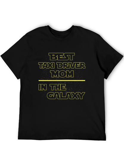 Best Taxi Driver Mom in The Galaxy T-Shirt
