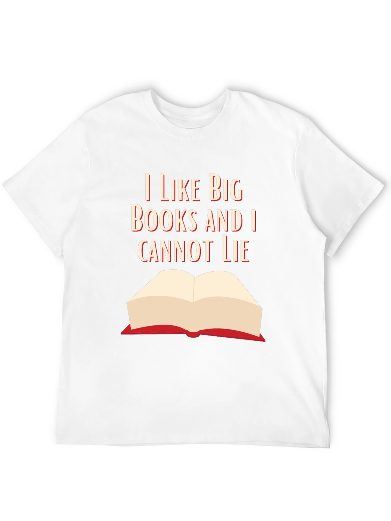 I Like Big Books Funny Graphic T-Shirt