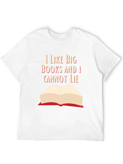 I Like Big Books Funny Graphic T-Shirt