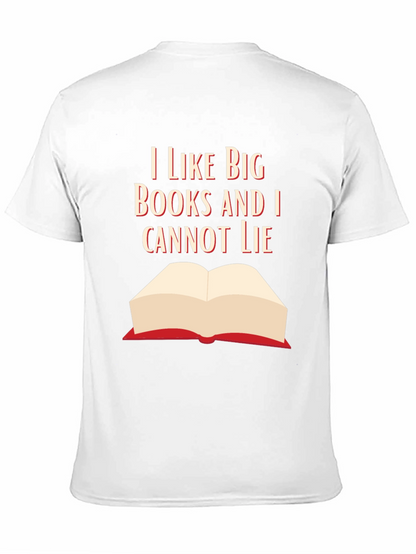I Like Big Books Funny Graphic T-Shirt
