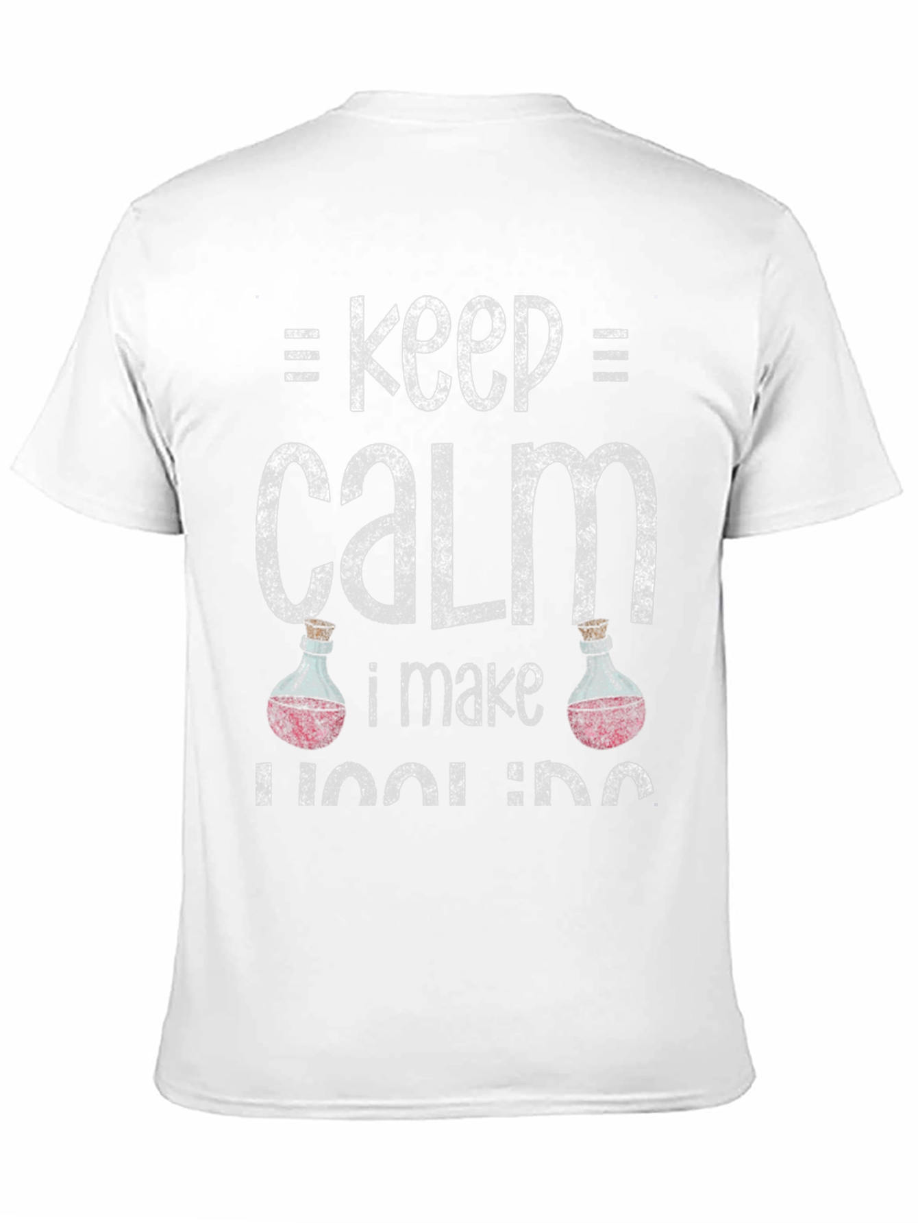Keep Calm I Make Potions T-Shirt