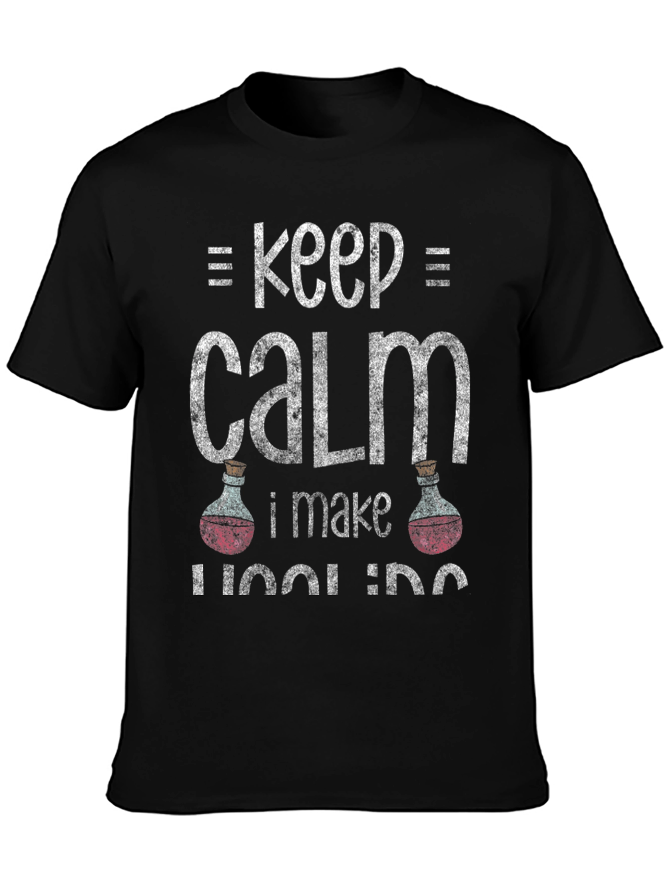 Keep Calm I Make Potions T-Shirt