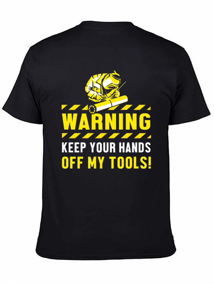 Warning Keep Hands Off My Tools Black T-Shirt