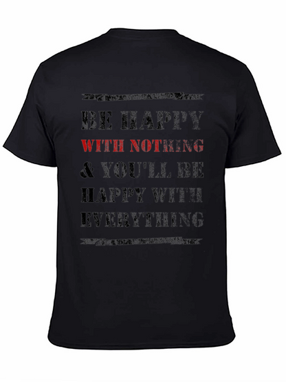 Be Happy With Nothing T-Shirt