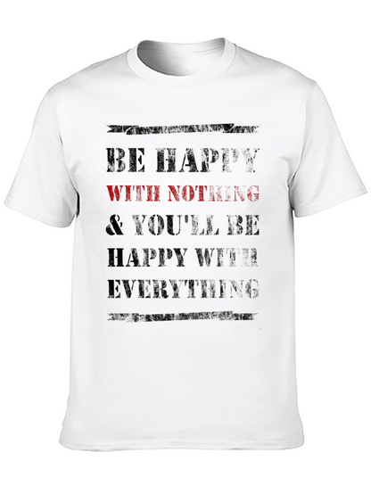 Be Happy With Nothing T-Shirt