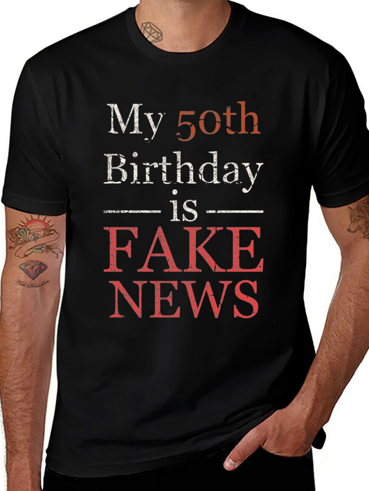 Funny 50th Birthday T-Shirt - Fake News Humor Tee