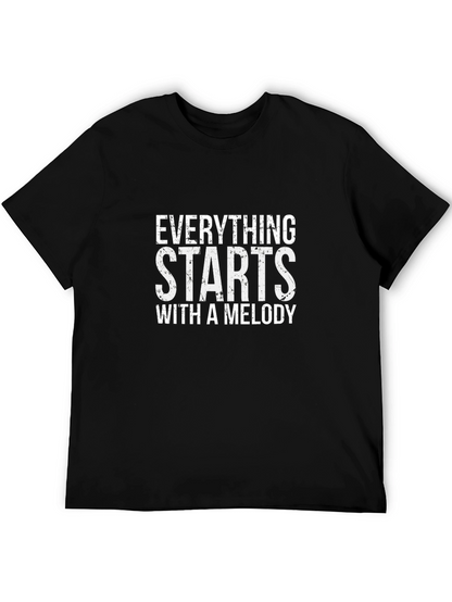 Everything Starts With A Melody T-Shirt