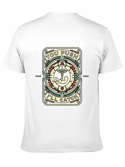 You Push Ill Catch Black T-Shirt