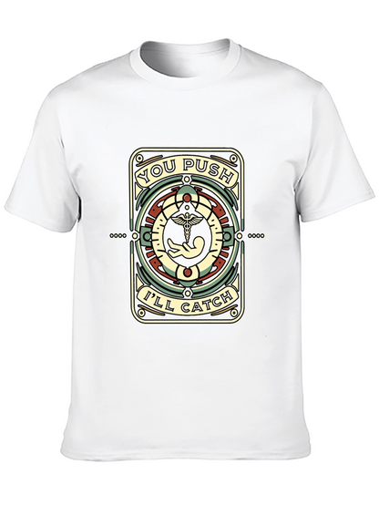 You Push Ill Catch Black T-Shirt
