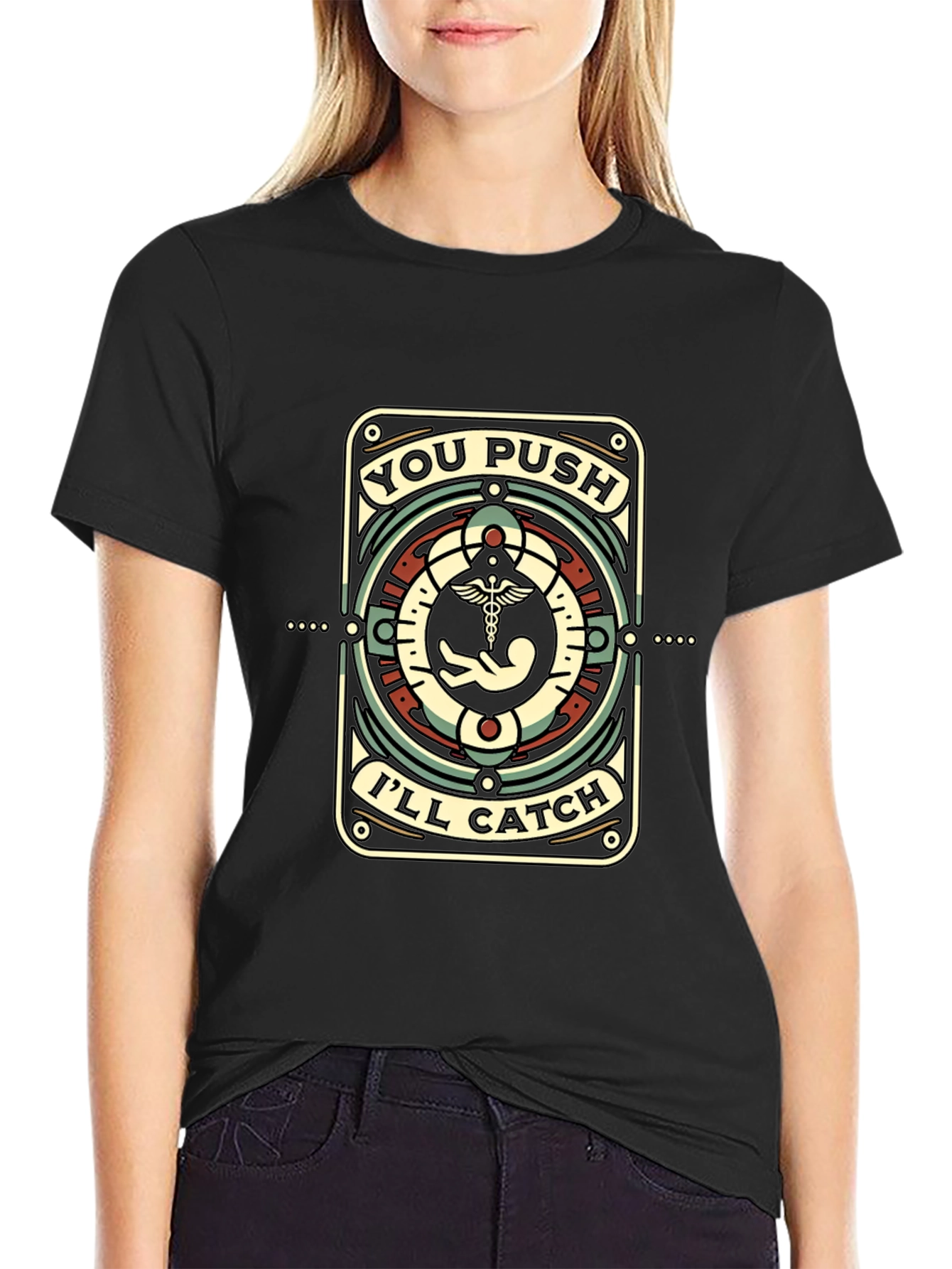 You Push Ill Catch Black T-Shirt