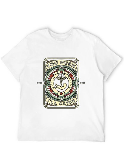 You Push Ill Catch Black T-Shirt