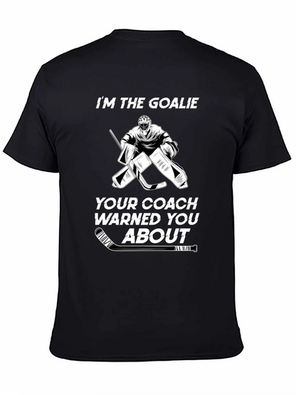 Im The Goalie Hockey T-Shirt