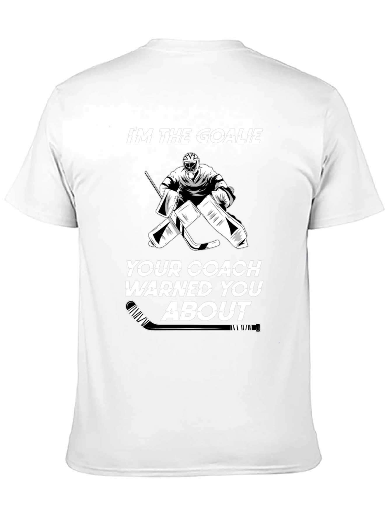 Im The Goalie Hockey T-Shirt