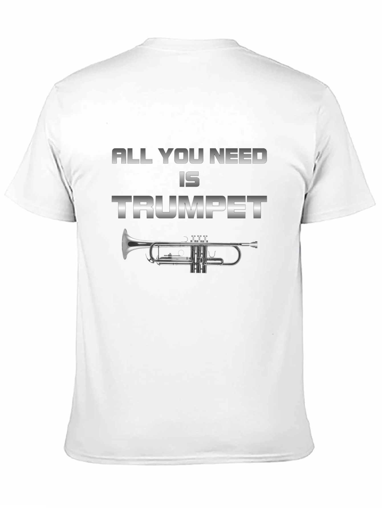 All You Need is Trumpet T-Shirt