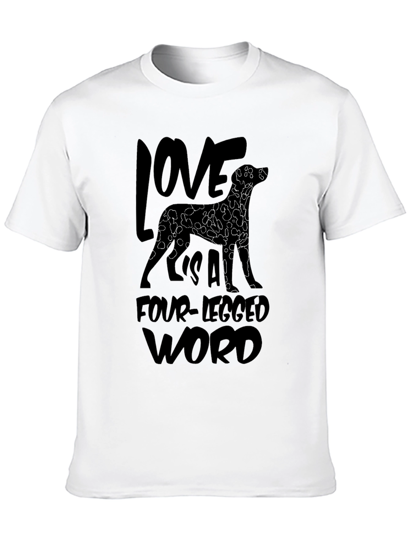 Love Is A Four-Legged Word Black T-Shirt