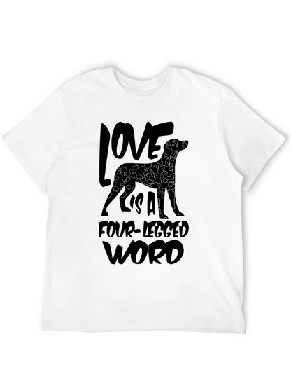 Love Is A Four-Legged Word Black T-Shirt