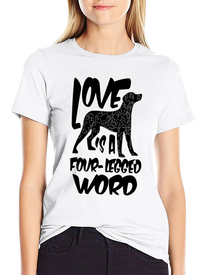 Love Is A Four-Legged Word Black T-Shirt