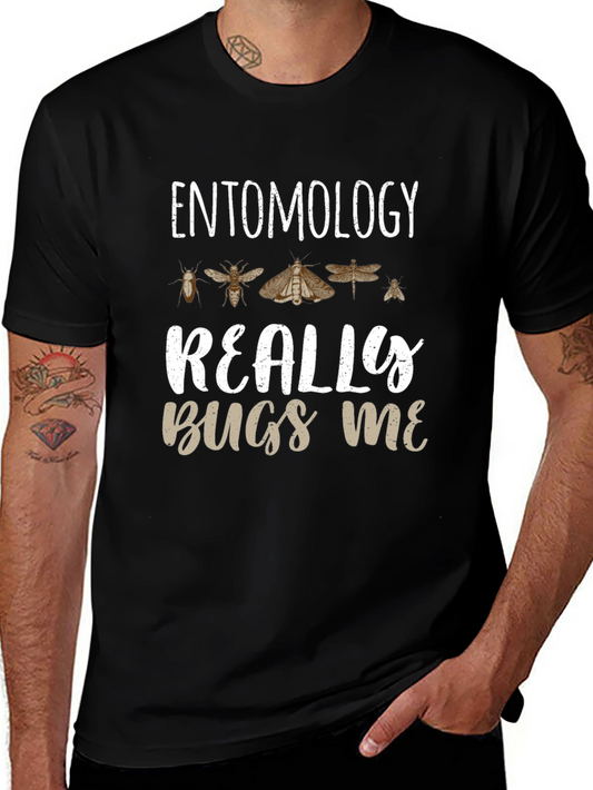 Entomology Bugs Me T-Shirt