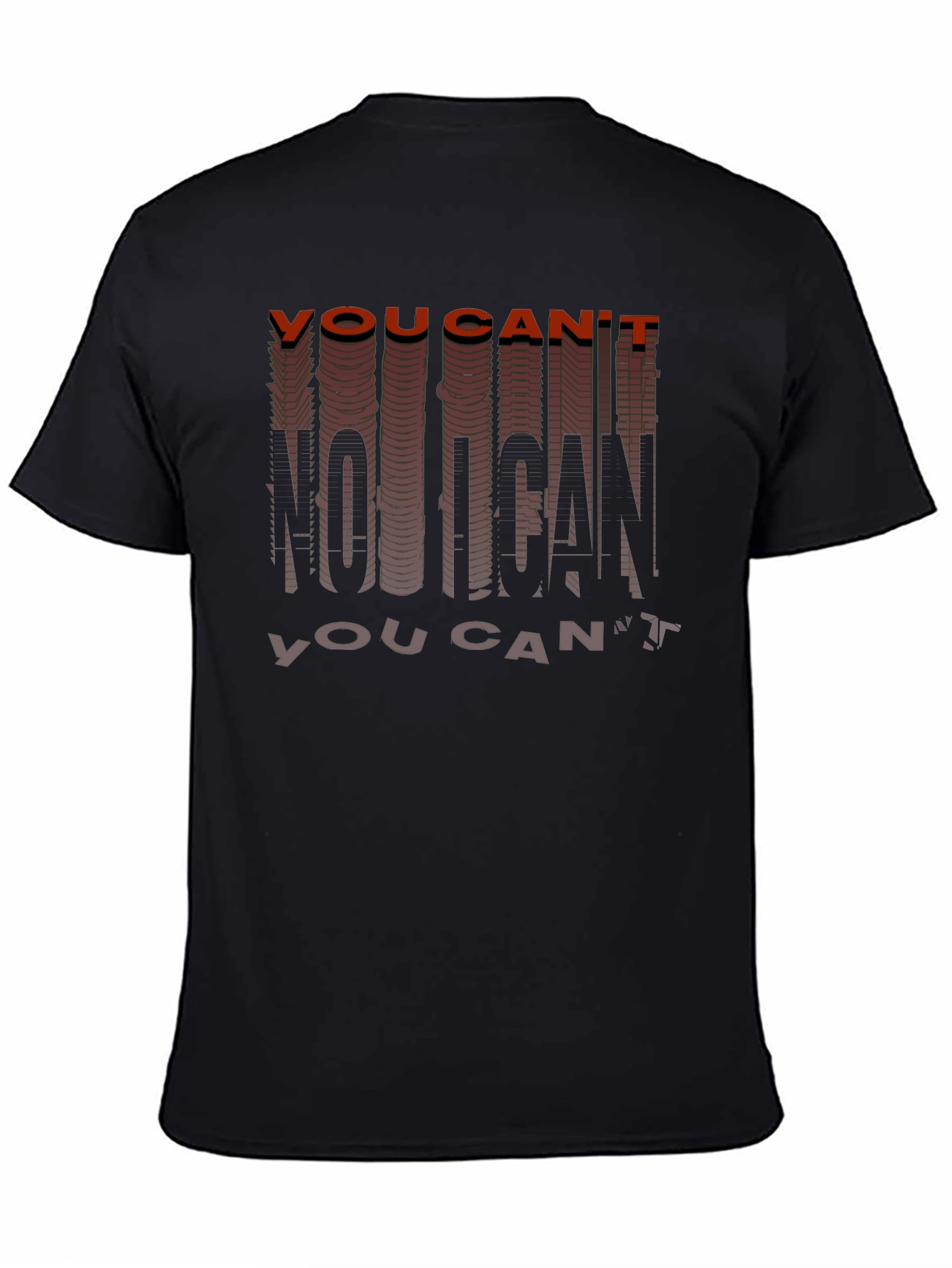 Motivational You Cant No I Can Graphic Tee