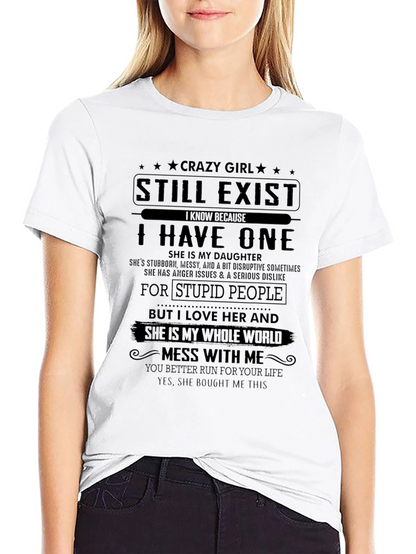 Crazy Girl Daughter T-Shirt: Run For Your Life!